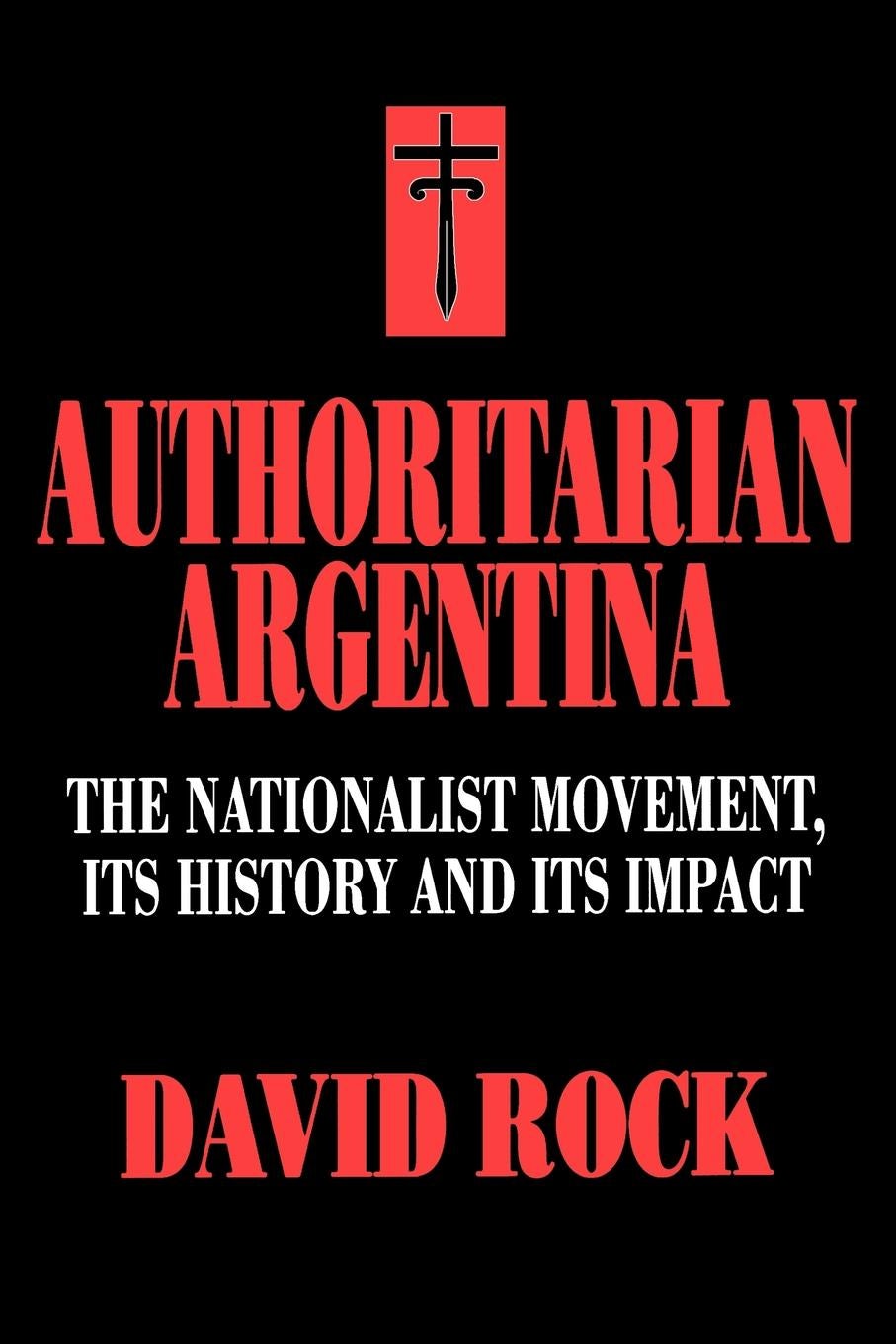 Book cover image for Authoritarian Argentina ISBN: 9780520917248
